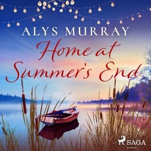 Home at Summer's End by Alys Murray