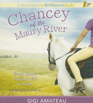 Chancey of the Maury River by Gigi Amateau
