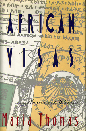 African Visas: A Novella and Stories by Maria Thomas