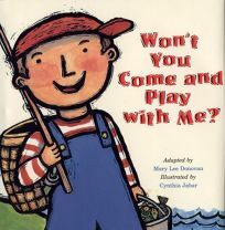 Won't You Come and Play with Me? by Mary Lee Donovan, Cynthia Jabar