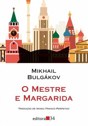 O Mestre e Margarida by Mikhail Bulgakov
