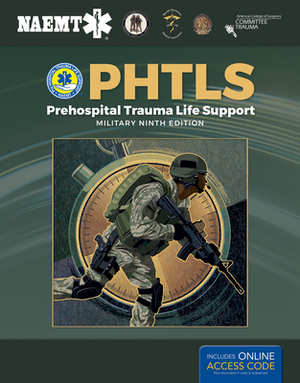 Phtls: Prehospital Trauma Life Support, Military Edition: Prehospital Trauma Life Support, Military Edition by National Association of Emergency Medica