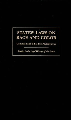 States' Laws on Race and Color by Pauli Murray