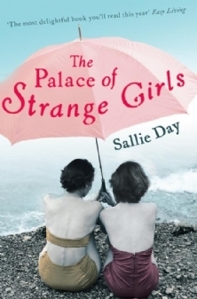 The Palace Of Strange Girls by Sallie Day