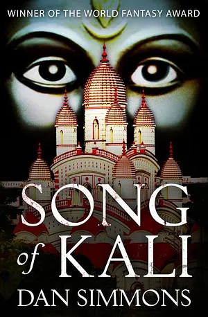 Song of Kali by Dan Simmons