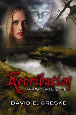 Retribution by David E. Greske