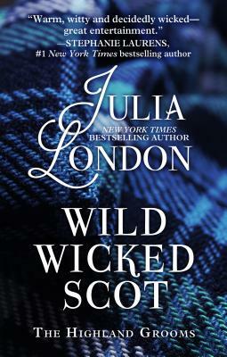Wild Wicked Scot by Julia London