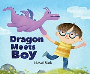 Dragon Meets Boy by Michael Slack