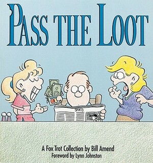 Pass the Loot by Bill Amend