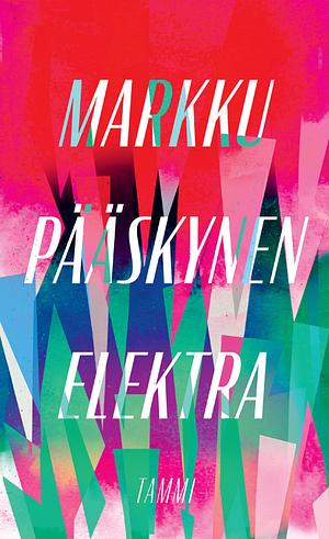 Elektra by Markku Pääskynen