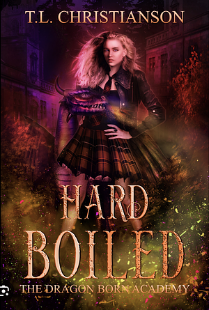 Hard Boiled by T.L. Christianson