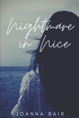 Nightmare in Nice by Joanna Bair