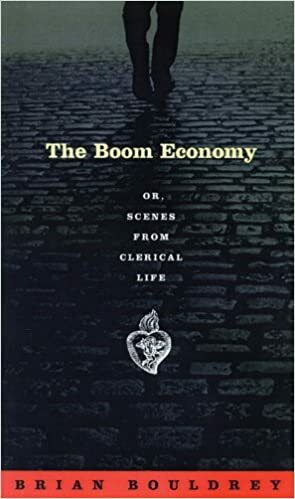 The Boom Economy: Or, Scenes from Clerical Life by Brian Bouldrey