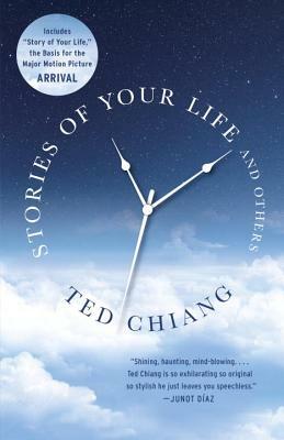 Stories of Your Life and Others by Ted Chiang