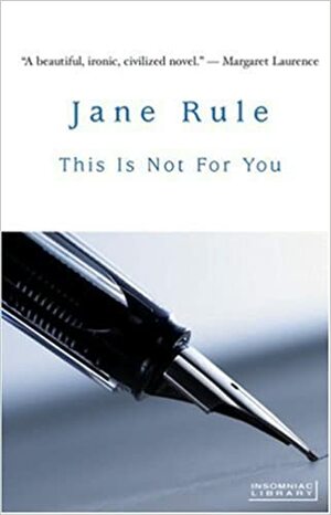 This Is Not For You by Jane Rule