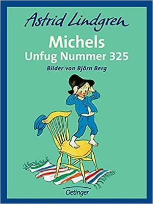 Michels Unfug Nummer 325. by Astrid Lindgren