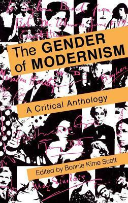 The Gender of Modernism: A Critical Anthology by Bonnie Kime Scott