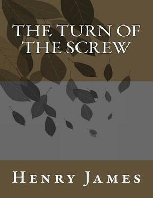 The Turn of the Screw by Henry James