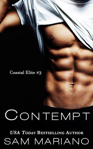 Contempt: Coastal Elite, #3 by Sam Mariano, Sam Mariano