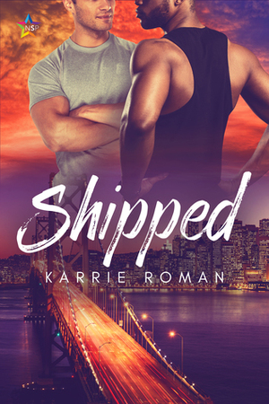 Shipped by Karrie Roman