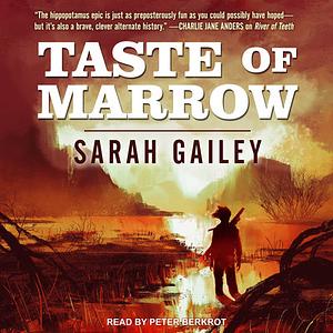 Taste of Marrow by Sarah Gailey