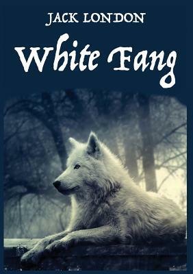 White Fang by Jack London