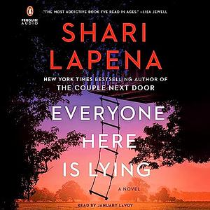 Everyone Here Is Lying by Shari Lapena