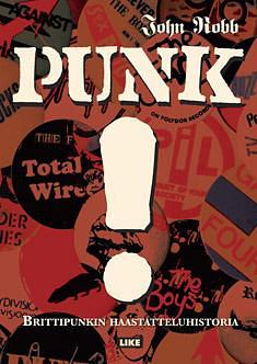 Punk! : brittipunkin haastatteluhistoria by John Robb