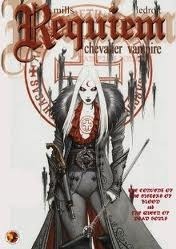 Requiem Vampire Knight Vol. 4: The Convent Of The Sisters Of Blood and The Queen Of Dead Souls by Pat Mills, Olivier Ledroit
