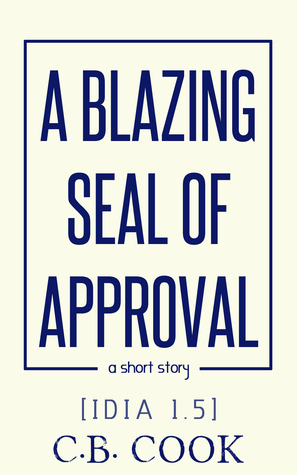 A Blazing Seal of Approval by C.B. Cook