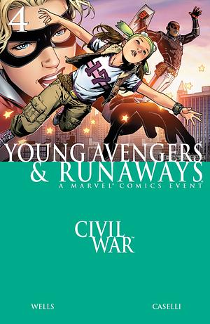 Civil War: Young Avengers & Runaways #4 by Zeb Wells