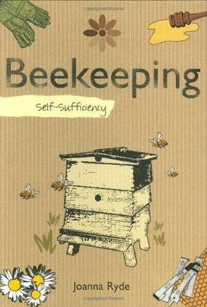 Self-sufficiency Beekeeping by Joanna Ryde