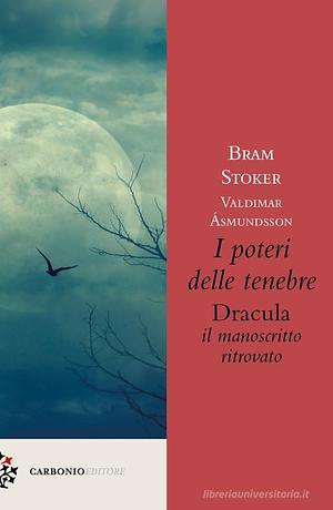 I poteri delle tenebre. Dracula, il manoscritto ritrovato by Valdimar Ásmundsson