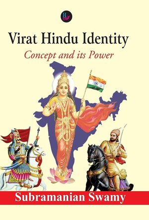 Virat Hindu Identity by Subramanian Swamy