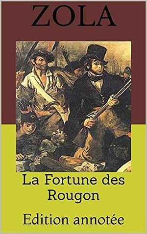 La Fortune des Rougon: Edition annotée by Émile Zola, Émile Zola, Marion Hanter