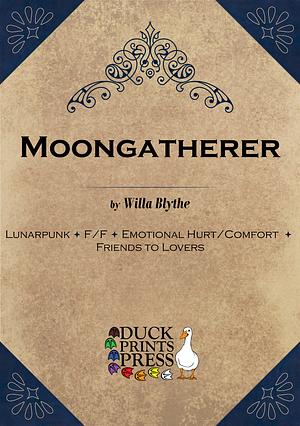 Moongatherer by Willa Blythe