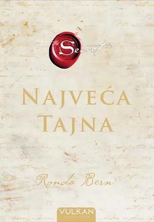 Najveća tajna by Rhonda Byrne