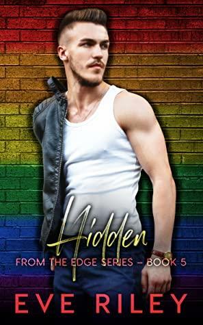 Hidden by Eve Riley