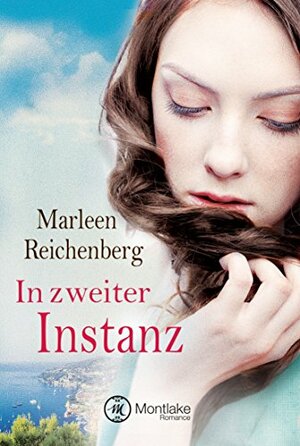In zweiter Instanz by Marleen Reichenberg