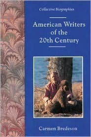 American Writers of the 20th Century by Carmen Bredeson