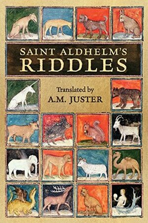 Saint Aldhelm's 'Riddles by A.M. Juster, Aldhelm