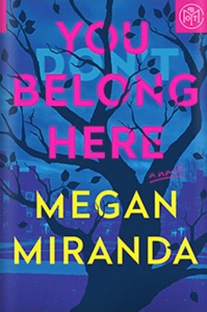 You Belong Here by Megan Miranda