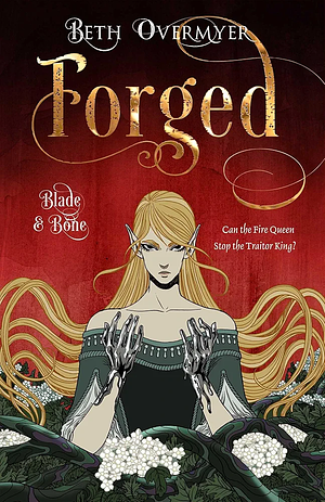 Forged by Beth Overmyer