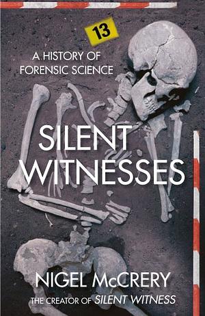 Silent Witnesses by Nigel McCrery