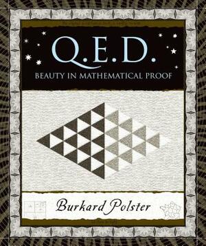 Q.E.D.: Beauty in Mathematical Proof by Burkard Polster