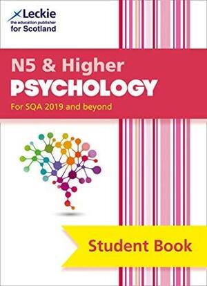 National 5 &amp; Higher Psychology: Comprehensive Textbook for the Cfe by Leckie, Jonathan Firth