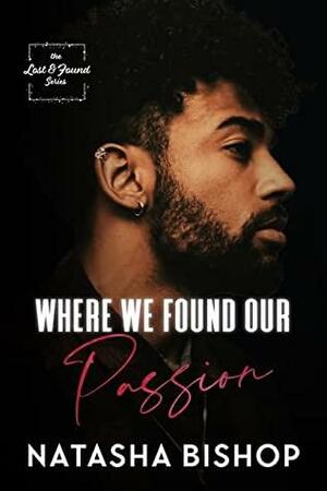 Where We Found Our Passion by Natasha Bishop