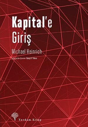 Kapital'e Giriş by Michael Heinrich