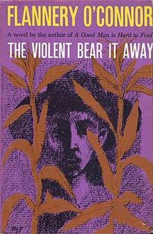 The Violent Bear it Away by Flannery O'Connor