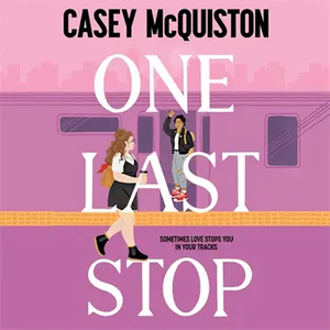 One Last Stop by Casey McQuiston